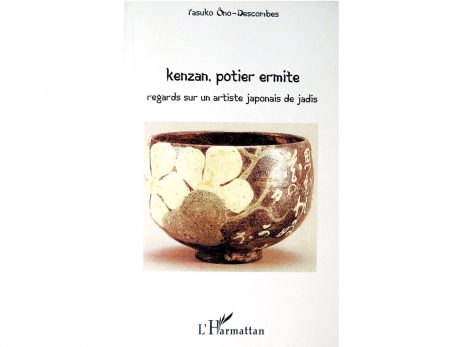 Kenzan, potier ermite, de Yasuko Ono-Descombes